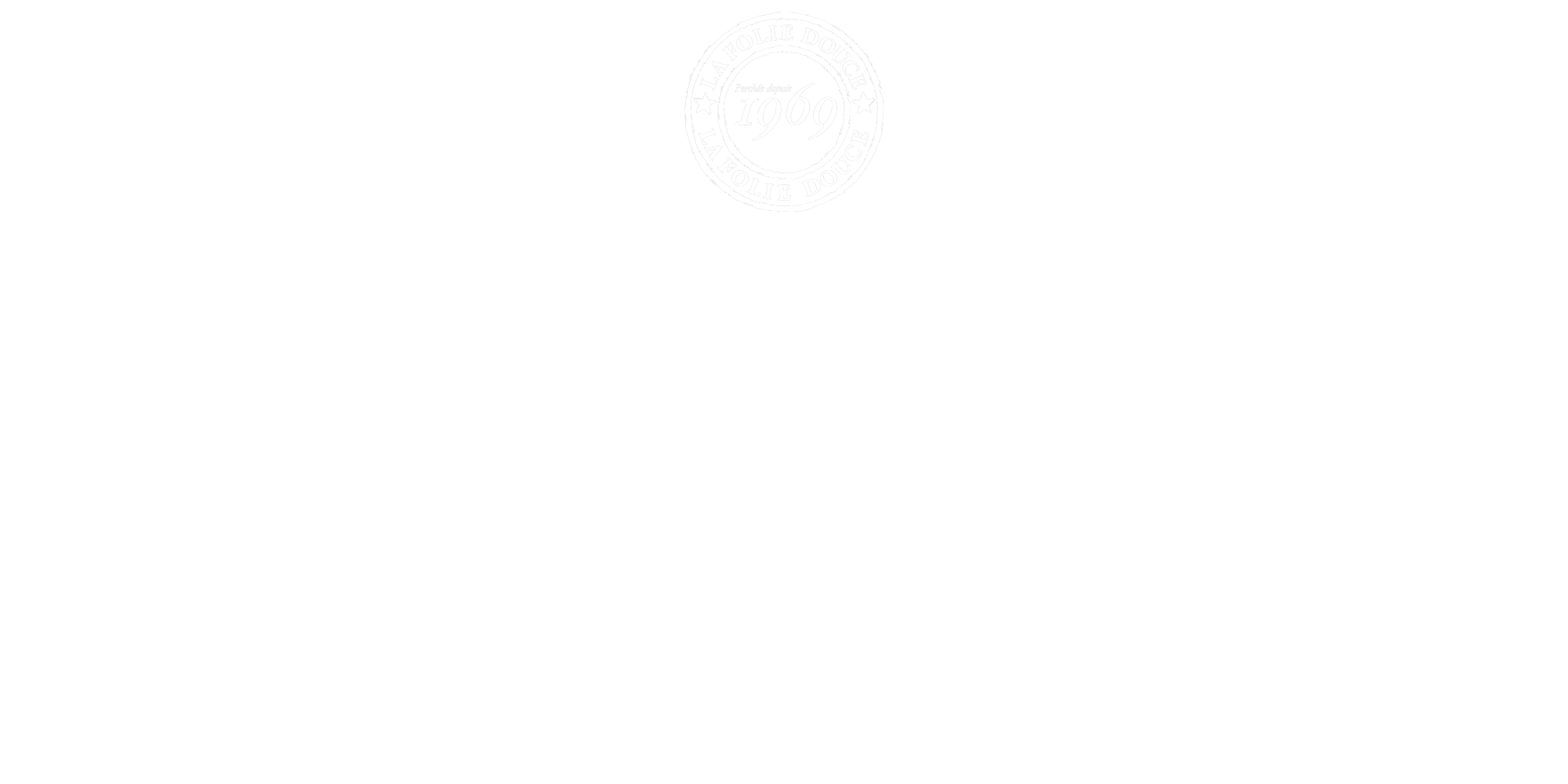 LA FOLIE DOUCE - REGALDO DESIGN